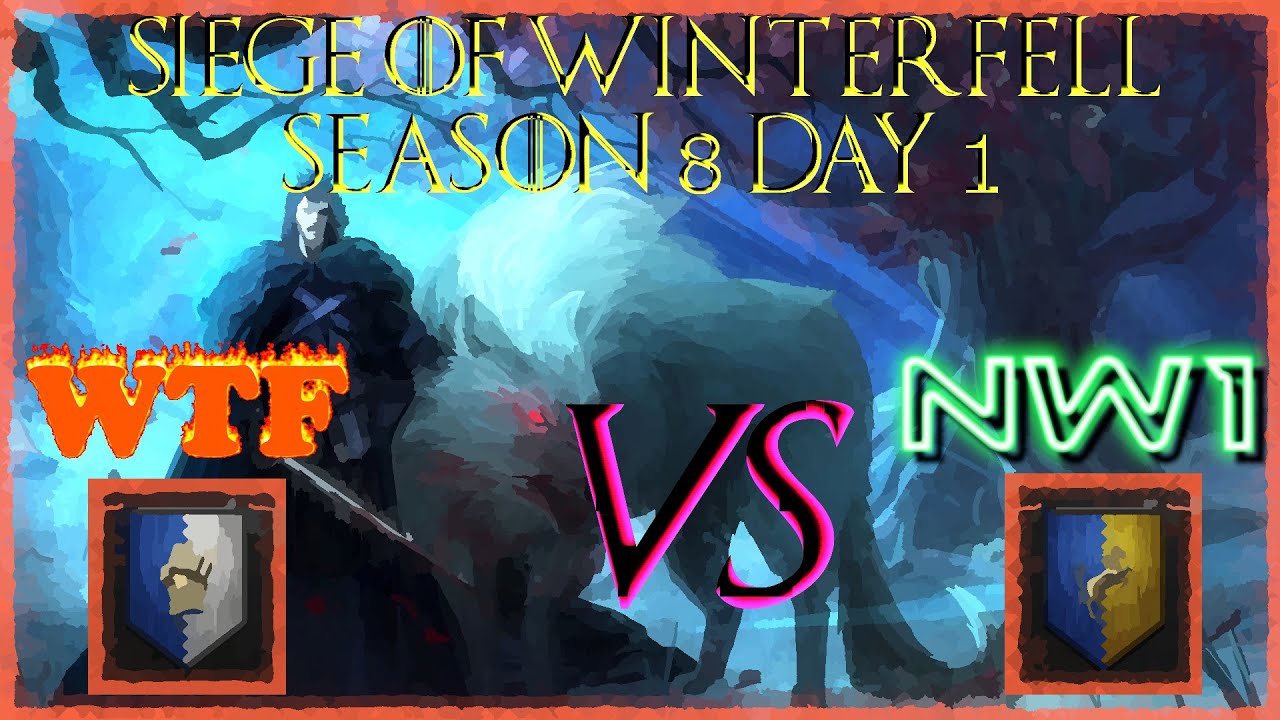 Siege Of Winterfell Event Season 8 Day 1 WTF Vs NW1 Battle For The 