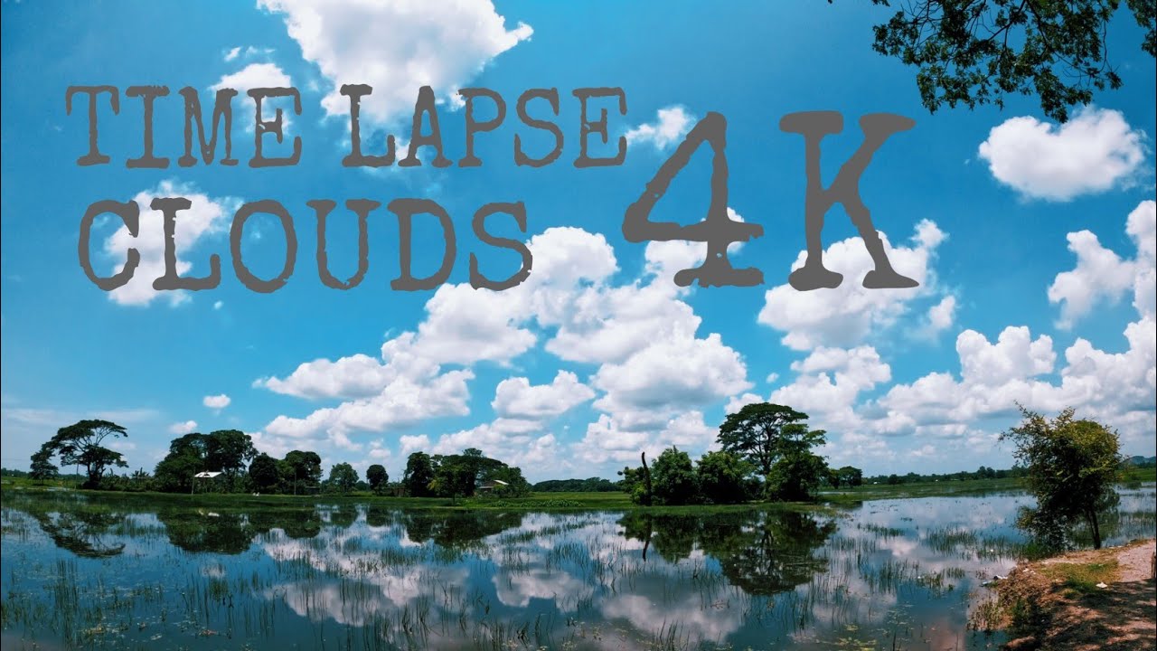 CLOUDS TIME LAPSE 4K - YouTube
