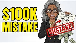The $100,000 Retirement Mistake Nobody Talks About