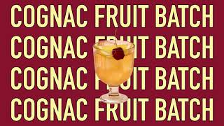 How to Make Cognac Fruit Batch Cocktail Easily (Best Recipe with Ingredients) - Dan Murphy's