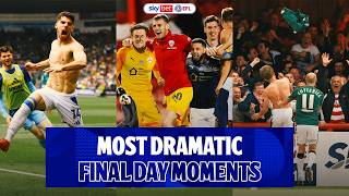 MOST DRAMATIC EFL FINAL DAY MOMENTS! 🤯