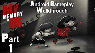 My Memory Of Us | Android Gameplay | Walkthrough |  Part 1 #games4gaming #androidgames
