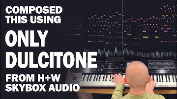 Composed this using ONLY DULCITONE from Hammers + Waves by Skybox Audio