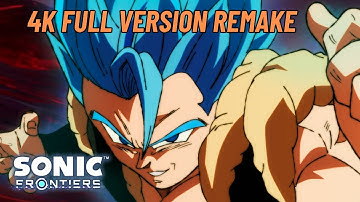 Sonic Frontiers goes with everything - Gogeta vs Broly - Break Through It All (4K Remake)