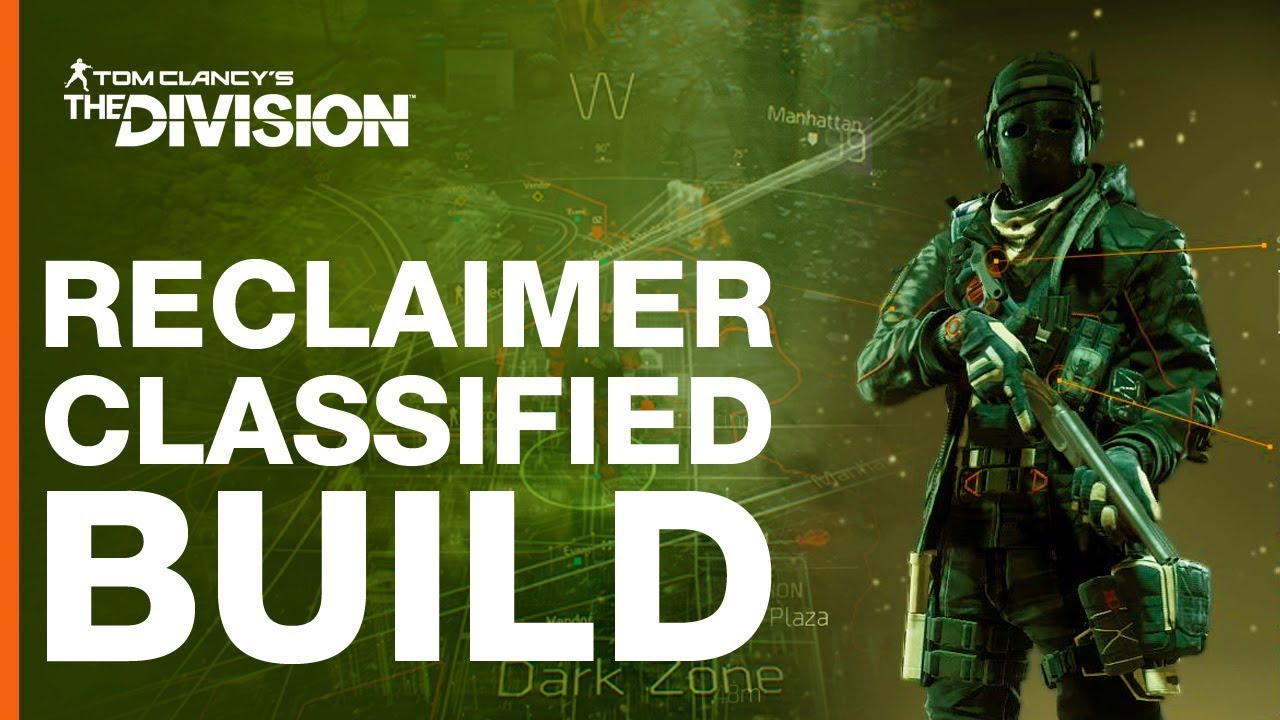 The Division 1.8 - Reclaimer Classified Build