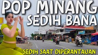 POP MINANG TERBARU 2025 SEDIH TAPI MERDU ENAK BANGET DIDENGAR SAAT DI PERANTAUAN