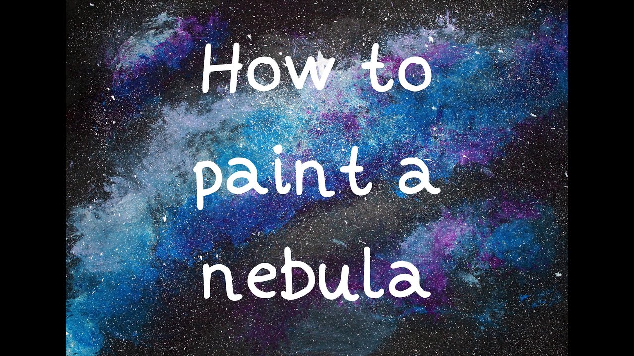 How to Paint a Nebula YouTube