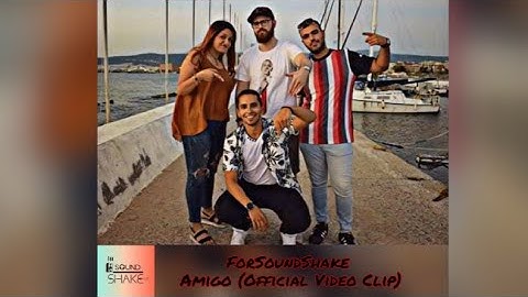 ForSoundShake - Amigo (Official Video Clip)