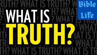 What Is Truth? | Is Truth Knowable? | Is Truth Absolute? | It's True for you but not for me | Truth