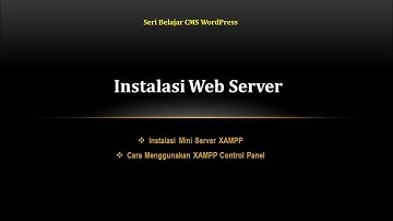 Seri#1 . Membuat Website Tanpa Coding (CARA INSTALASI WEB SERVER XAMPP)
