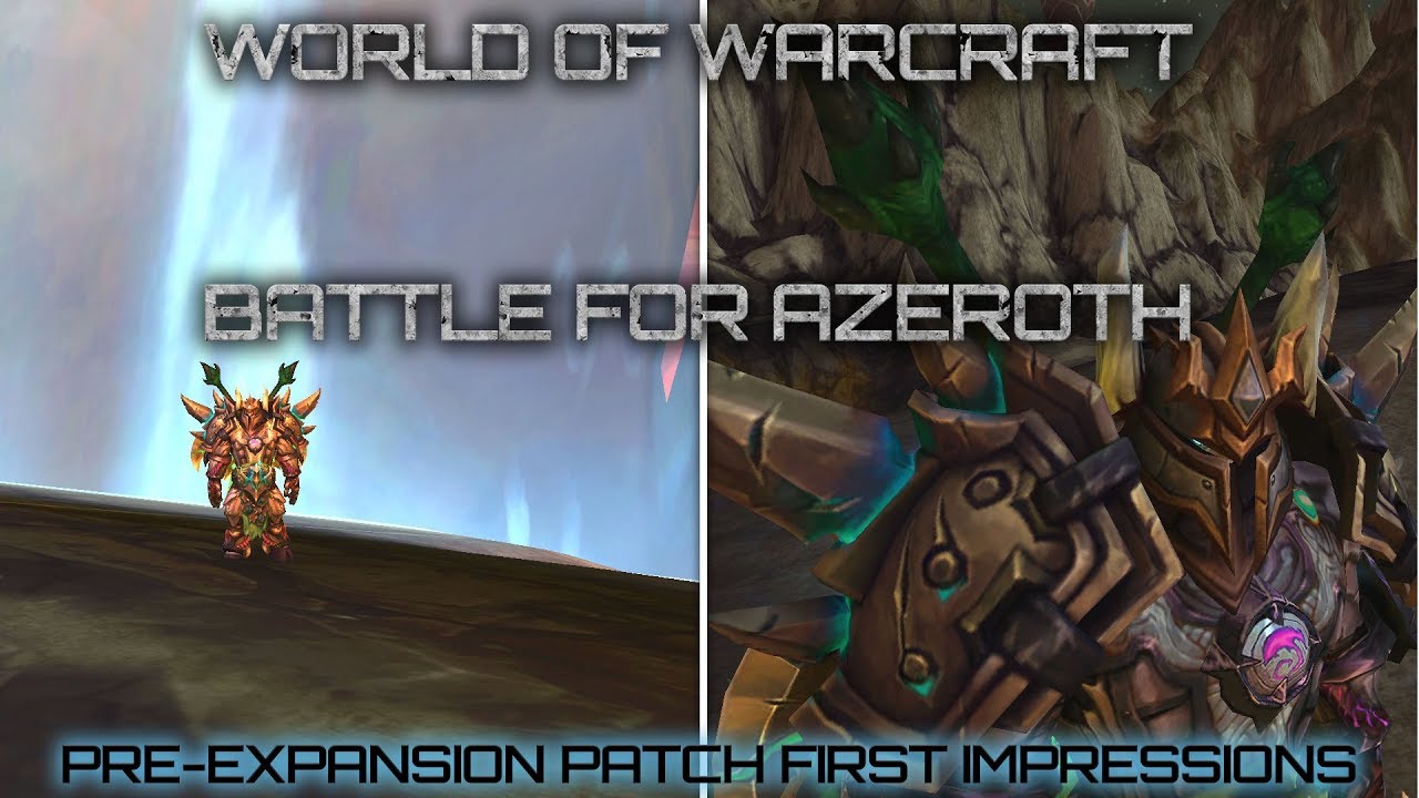 Dipping a Toe in ⚔️Battle For Azeroth's Pre-Expansion Patch (World of Warcraft) First Impressions