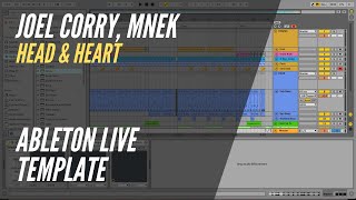 Joel Corry feat. MNEK - Head & Heart (Ableton Live Remake / Rework) Ableton Live Template