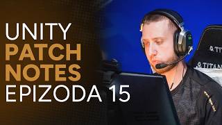 UNiTY: Patch Notes Ep. 15
