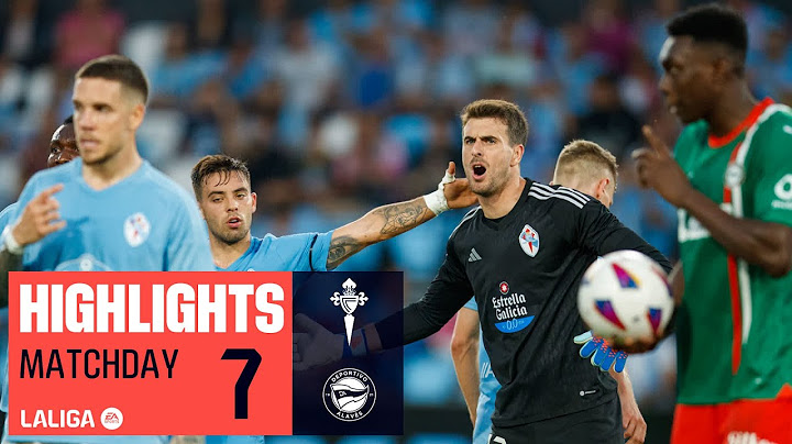 Highlights RC Celta vs Deportivo Alavés (1-1)