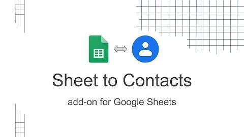 Sheet to Contacts add-on for Google Sheets