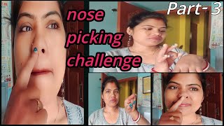 nose picking challenge part-3। nose cleaning ।fanny challenge 😁🤪