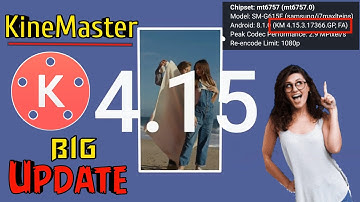 KineMaster big update 4.15 || new version kinemaster 4.15 for YouTubers || নতুন কাইনমাস্টার আপডেট