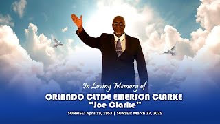 Celebrating The Life of Orlando Clyde Emerson Clarke