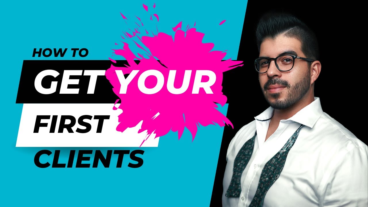 How To Get Your First Clients