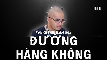 Vận Chuyển Hàng Hóa Quốc Tế Bằng Đường Hàng Không: Quy Trình Từ A đến Z - Viet An Express