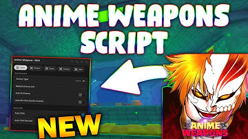 *NEW* Anime Weapons Script (PASTEBIN 2025) (AUTO CLICK , AUTO TP ENEMY , REDEEM ALL CODES )