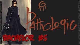 Lara Ravel - #5 - Pathologic (Bachelor Playthrough)