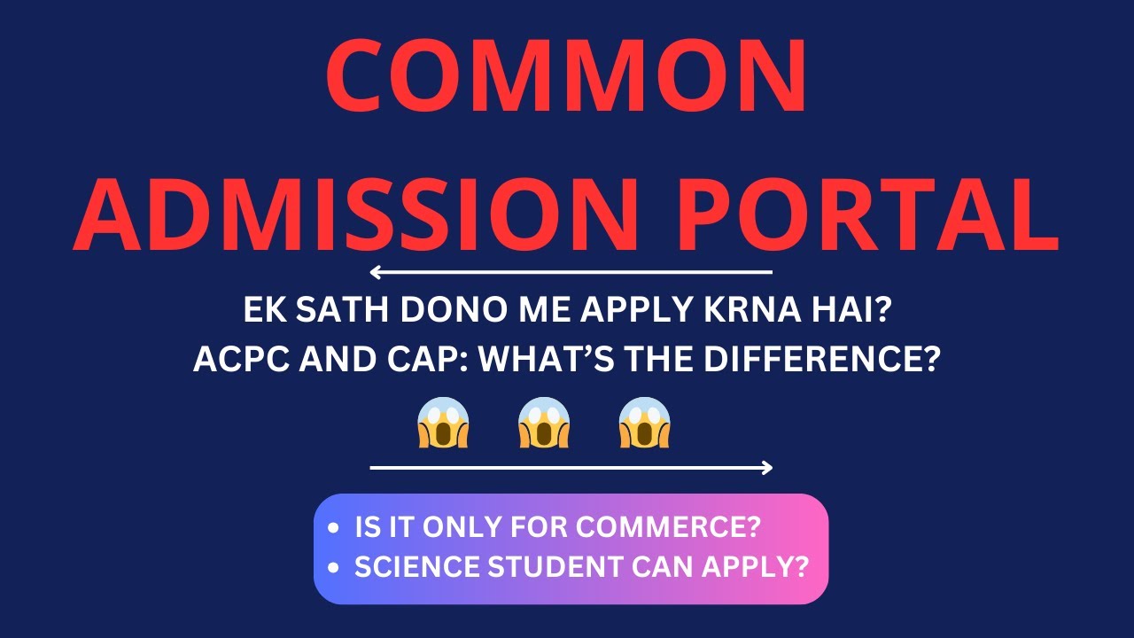 COMMON ADMISSION PORTAL INFORMATION....