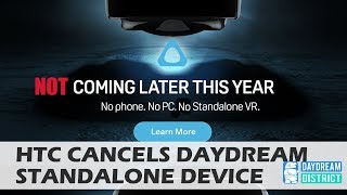 BREAKING: HTC CANCELS DAYDREAM STANDALONE HEADSET