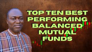 Top Ten Best Performing Balanced Funds in Nigeria