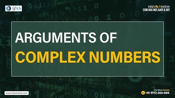 Arguments of Complex Numbers for CSIR NET | IFAS