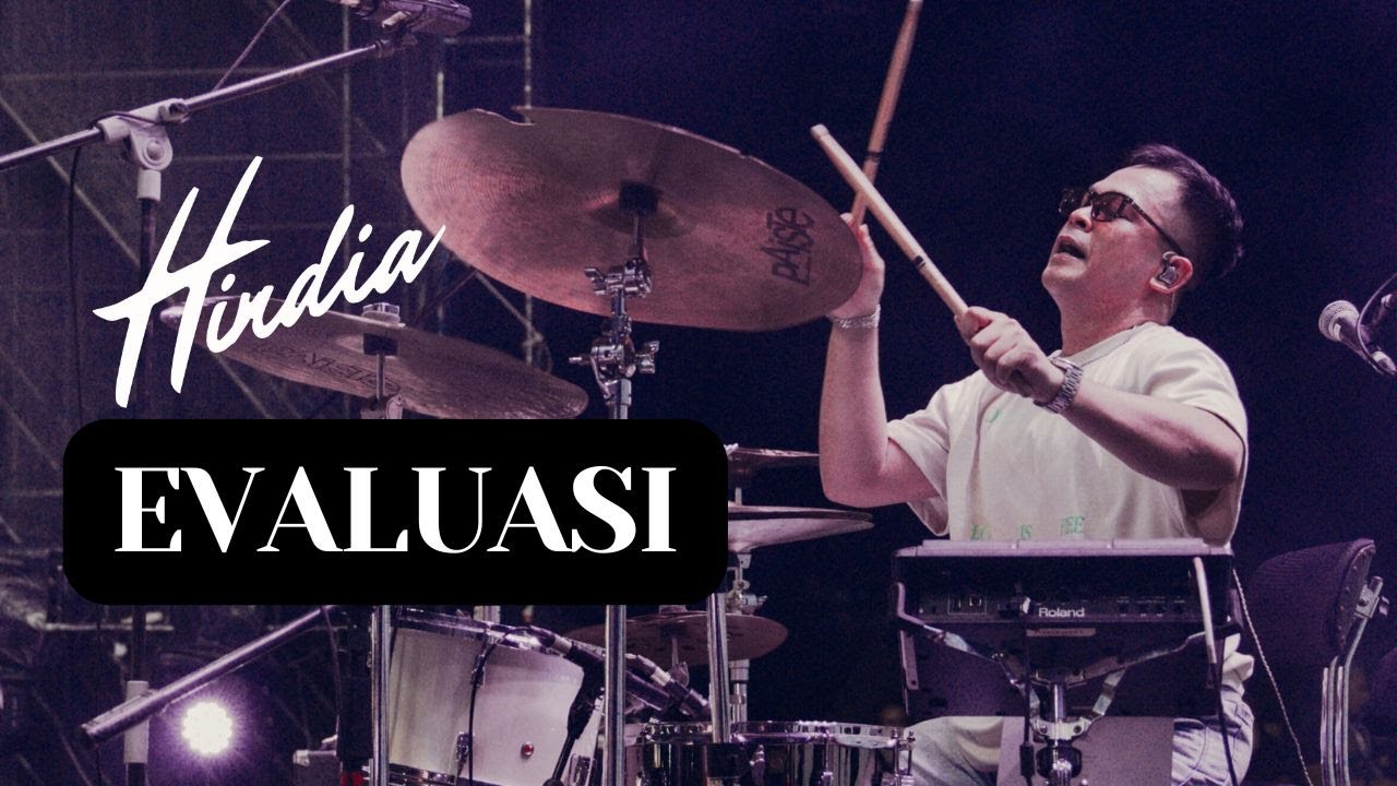 HINDIA - EVALUASI (RIO ALIEF DRUM CAM)