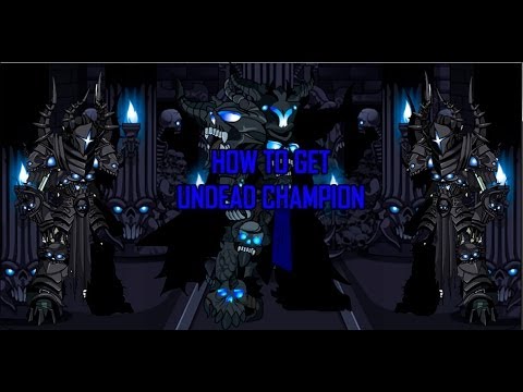 Aqw How to get Undead champion -