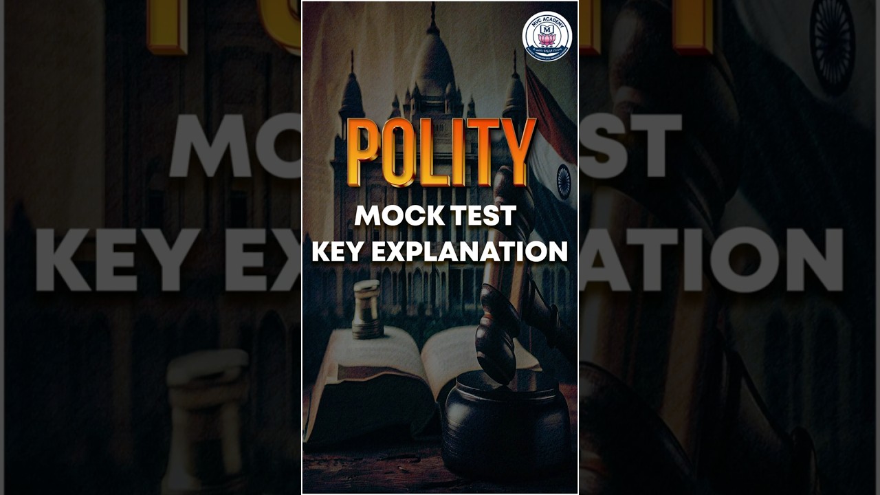 🔥UPSC Polity Mock Test Analysis | Important Questions Explained | MVC Academy