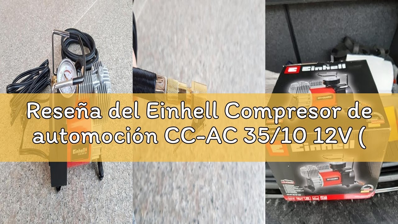 Reseña del Einhell Compresor de automoción CC-AC 35/10 12V (presión de trabajo de 10 bar, manguera d