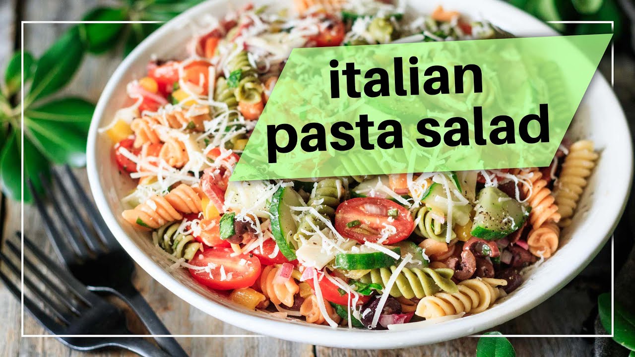 The Best Italian Pasta Salad Recipe YouTube