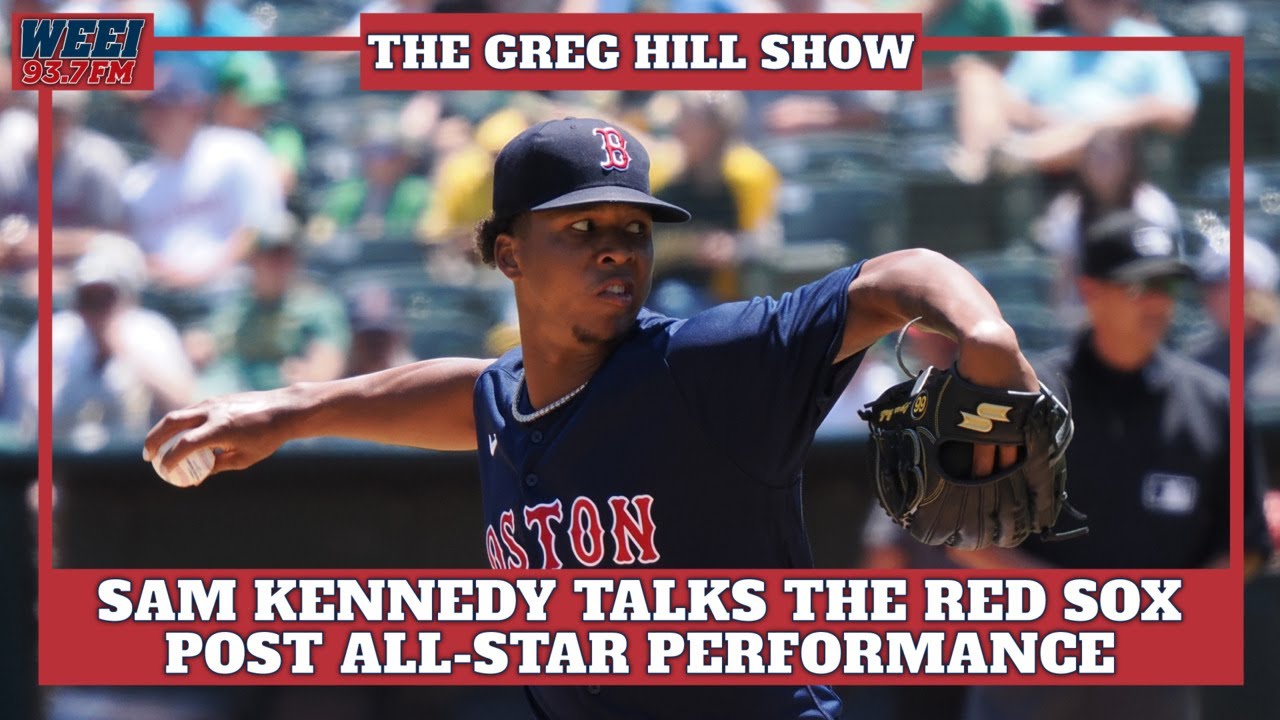 Sam Kennedy talks the Red Sox performance coming out of the AllStar