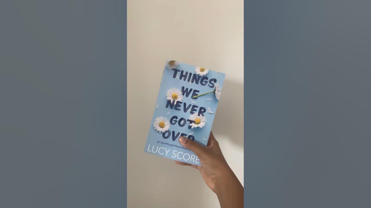 Book Review: Things We Never Got Over by Lucy Score - Heidi Dischler
