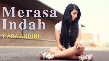Merasa Indah Tiara Andini