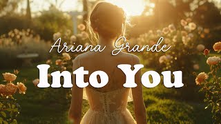 Ariana Grande  Into You (Lyrics)