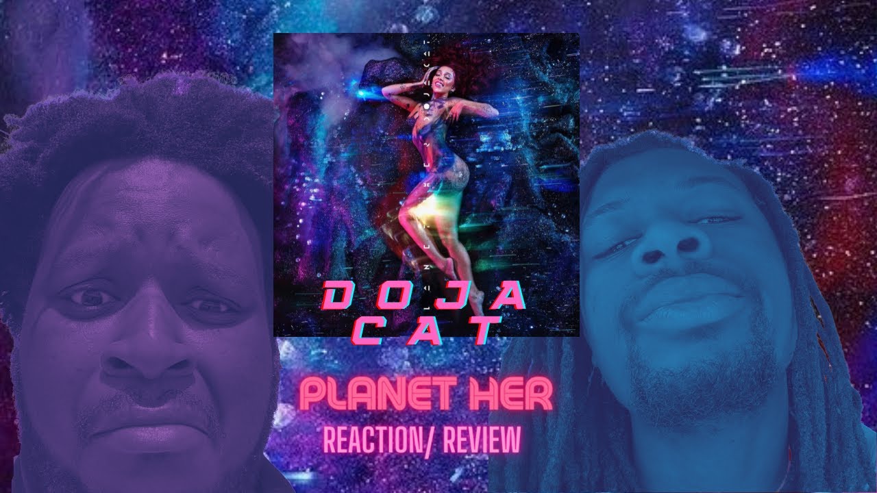 DOJA CAT | PLANET HER | REVIEW/REACTION | FULL ALBUM | STRAIGHT CHEMISTRY PODCAST
