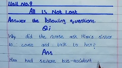 9th Class Unit no.9 All Is Not Lost Exercise Question Answer