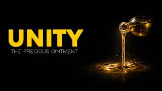 PCF | Unity | The Precious Ointment | Evangelist Jason Stidham