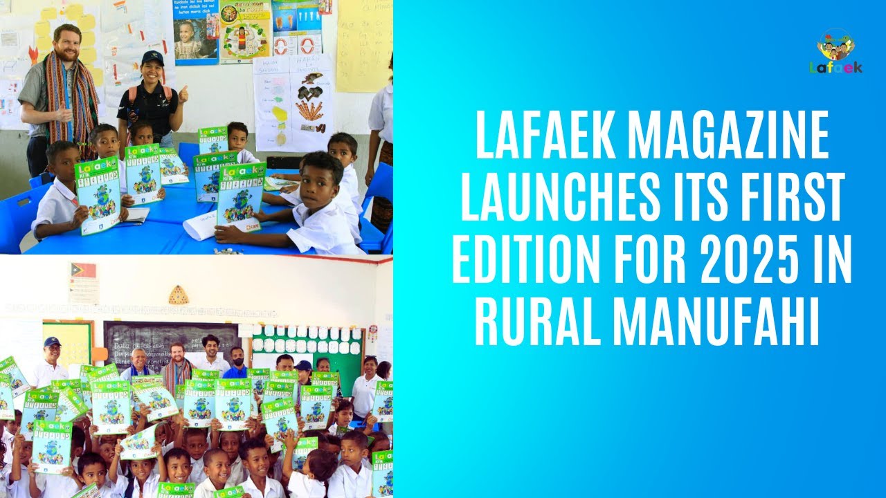Lafaek Magazine launches its first edition for 2025 in rural Manufahi