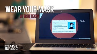 Wear your mask at MSU Texas!