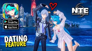 NTE Dating Feature Showcase | Neverness To Everness (CBT 3)
