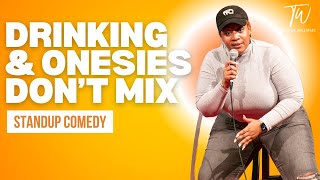 Drinking and Onesies Don't Mix - Tacarra Williams - Stand Up Comedy
