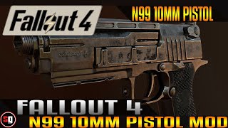 Fallout 4 - N99 10mm Pistol Mod