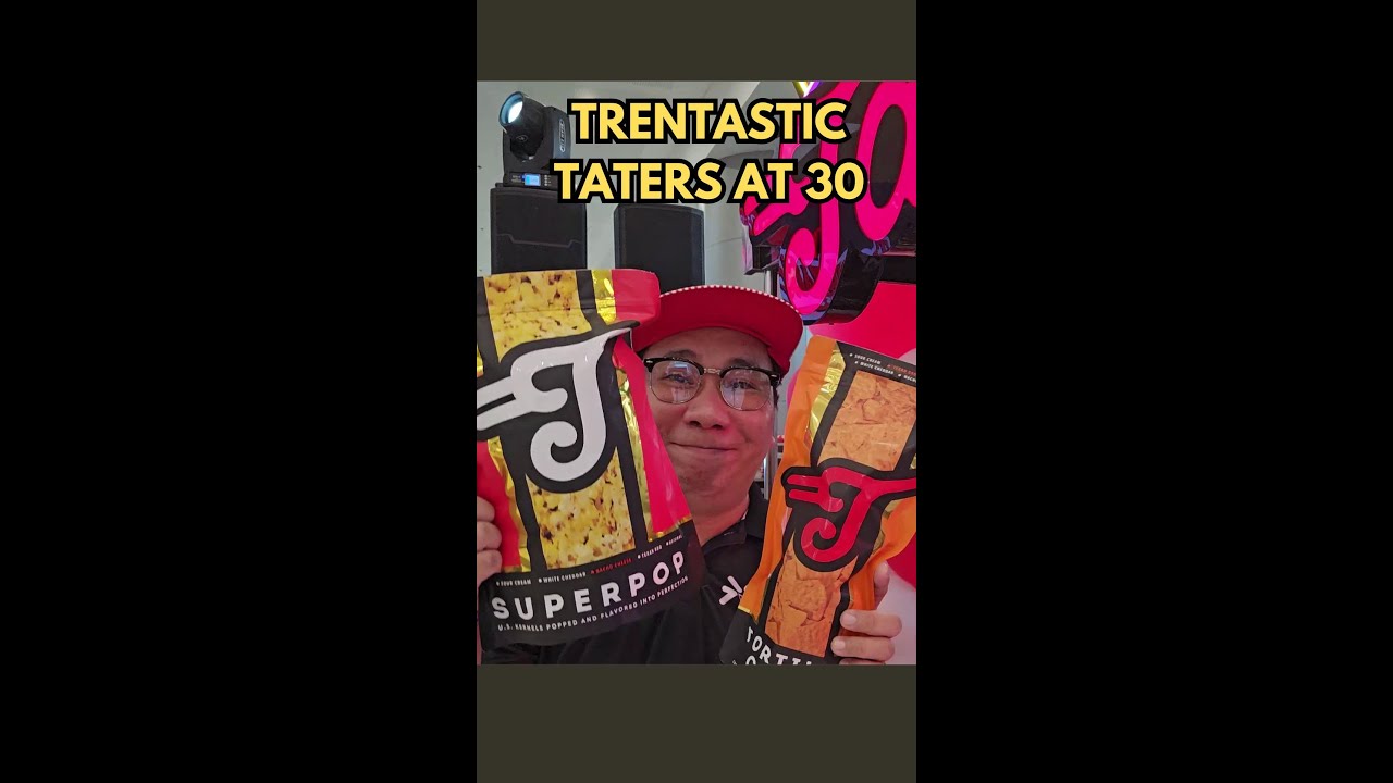 TRENTASTIC TATERS AT 30 - IN SM MOA