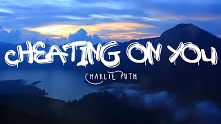 Charlie Puth - Cheating On You (Lyrics Terjemahan)