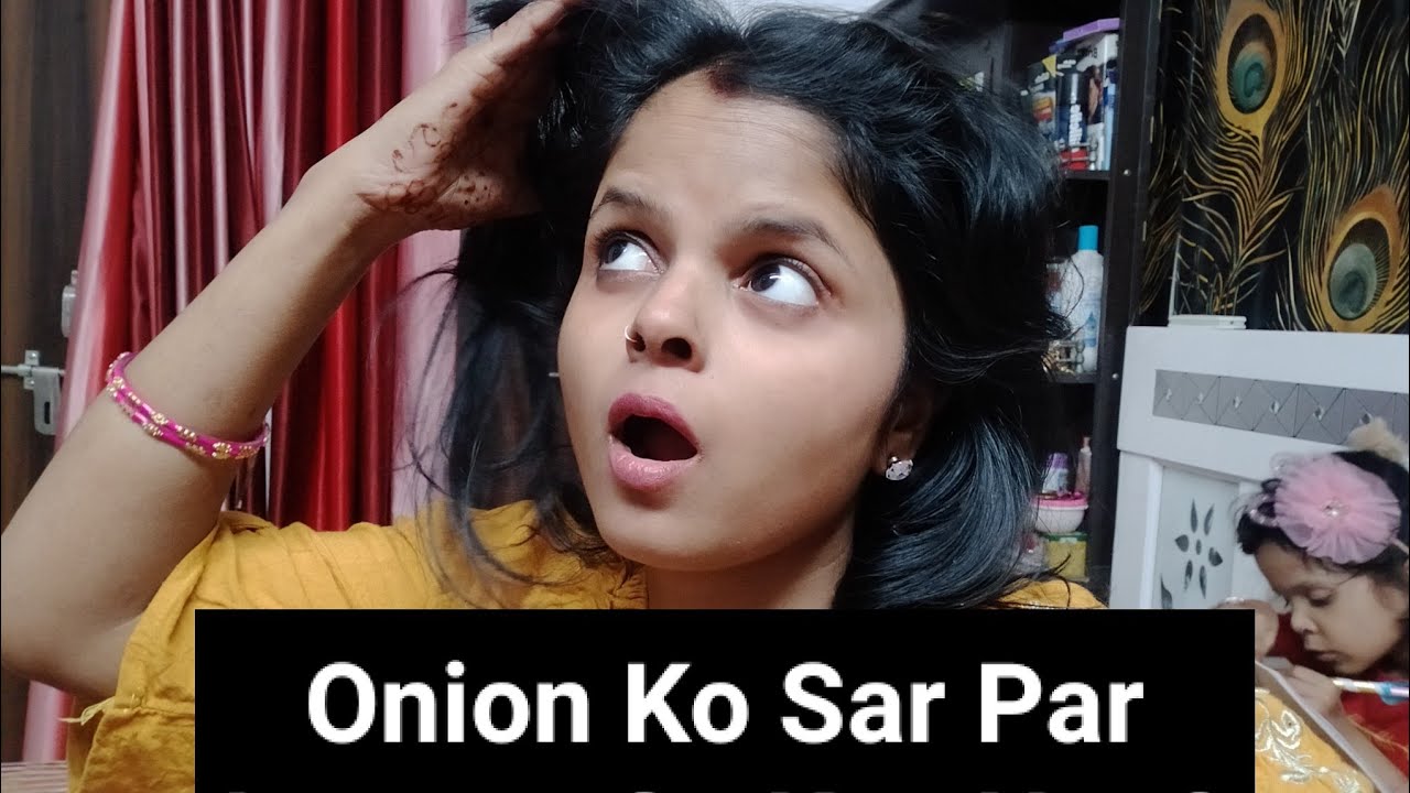 Onion Ko Sar Par Lagane Se Kya Hua ?😯 YouTube